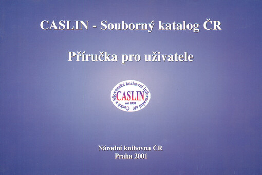 CASLIN - Souborný katalog ČR: příručka pro uživatele