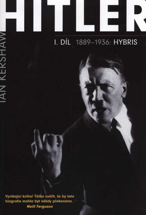 Hitler I. díl, 1889-1936: Hybris
