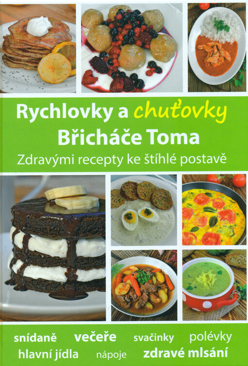 Rychlovky a chuťovky Břicháče Toma