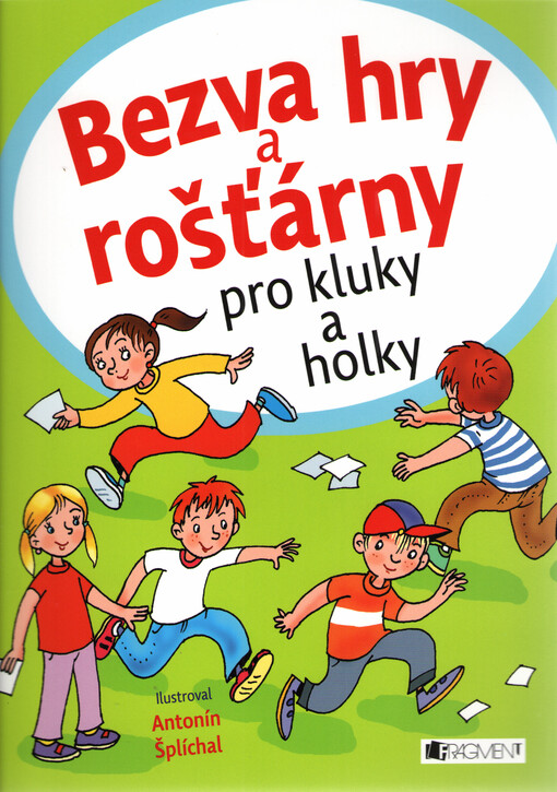 Bezva hry a rošťárny pro kluky a holky
