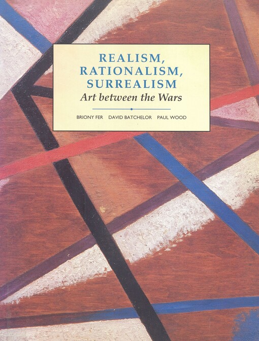 Realism, rationalism, surrealism : art between the wars