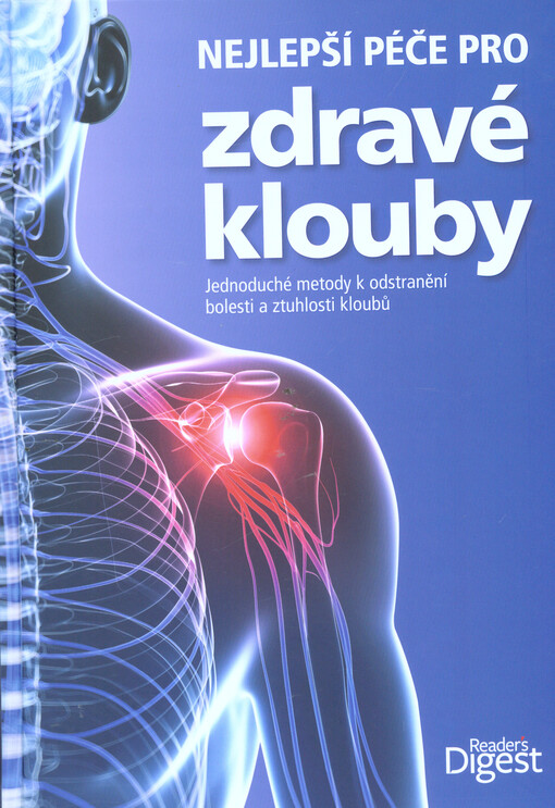 ![CDATA[Nejlepší péče pro zdravé klouby : jednoduché metody k odstranění bolesti a ztuhlosti kloubů]]