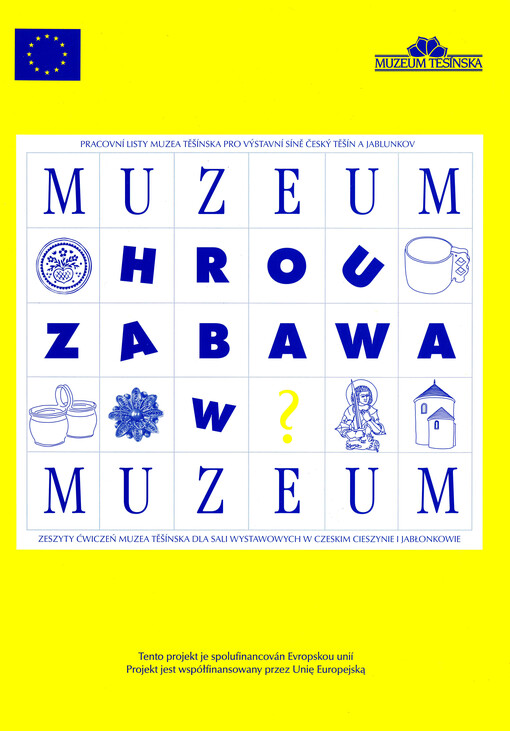 Muzeum hrou =: Zabawa w muzeum