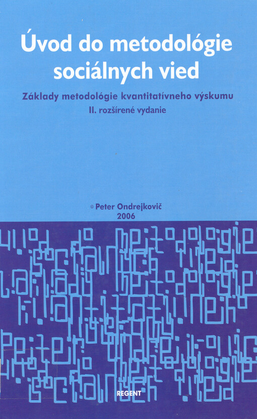 Úvod do metodológie sociálnych vied : základy metodológie kvantitatívneho výskumu