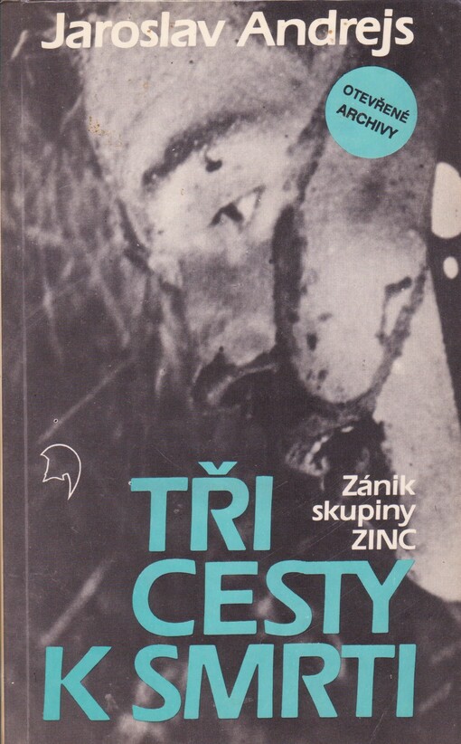 Tři cesty k smrti: (zánik skupiny Zinc)
