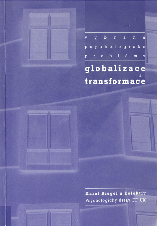 Vybrané psychologické problémy globalizace a transformace