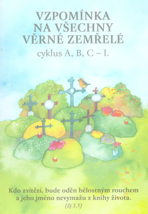 Vzpomínka na všechny věrné zemřelé : cyklus A, B, C - I.