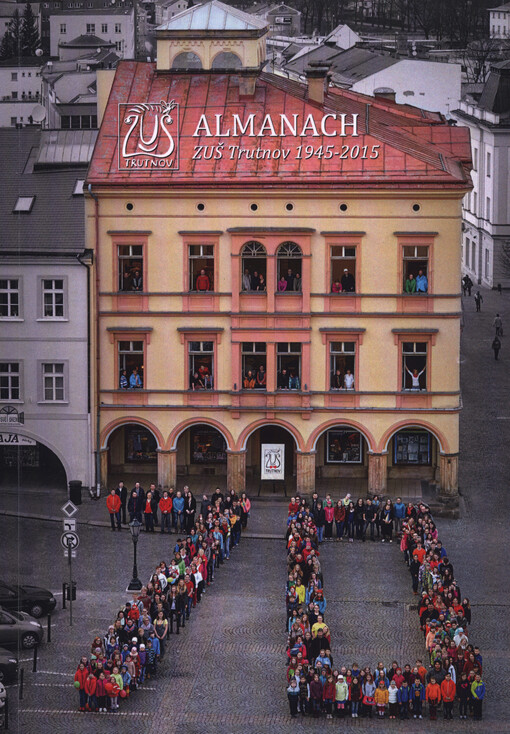 Almanach ZUŠ Trutnov 1945-2015