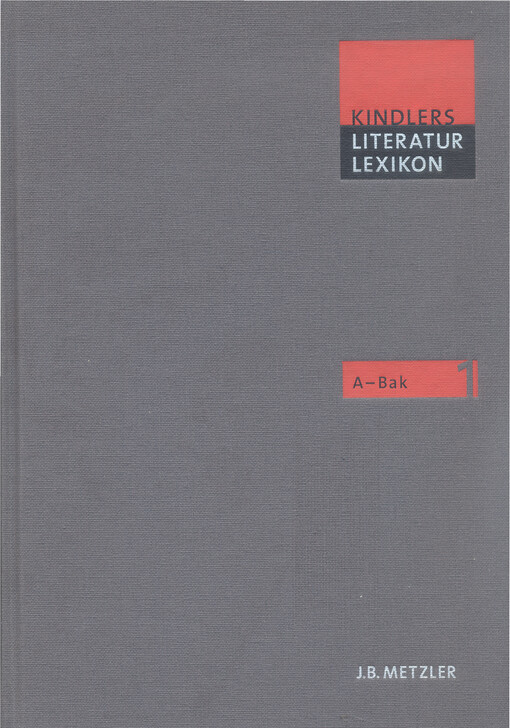 Kindlers Literatur Lexikon. 1, A - Bak