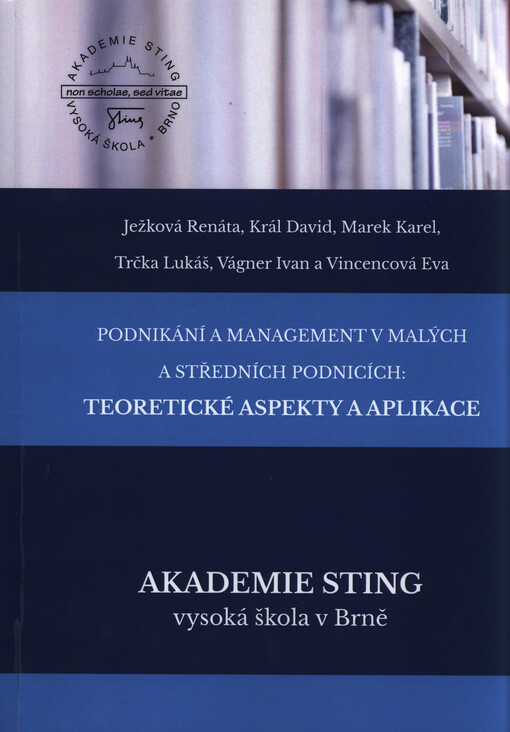 Podnikání a management v malých a středních podnicích: teoretické aspekty a aplikace