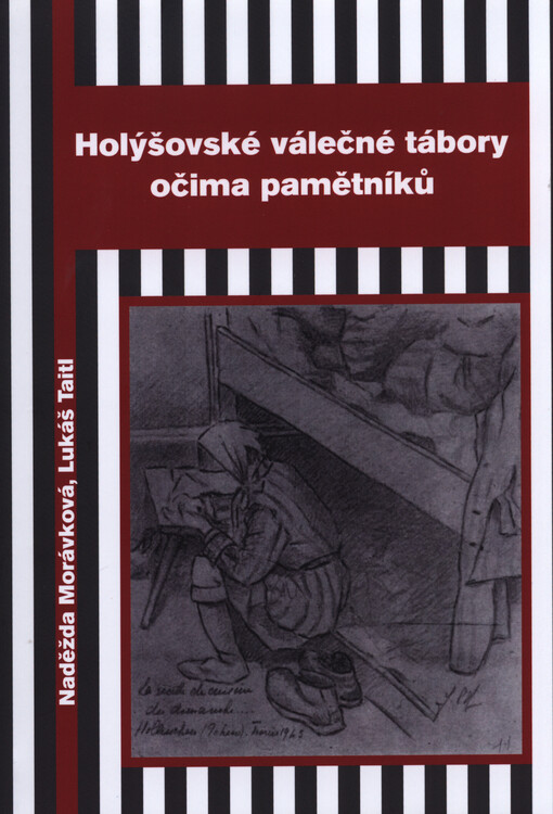 Holýšovské válečné tábory očima pamětníků