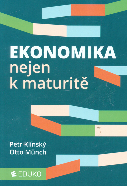 Ekonomika nejen k maturitě, Druhé, upravené vydání