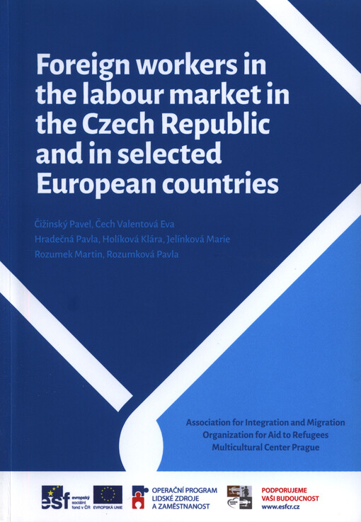 Foreign workers in the labour market in the Czech Republic and in selected European countries