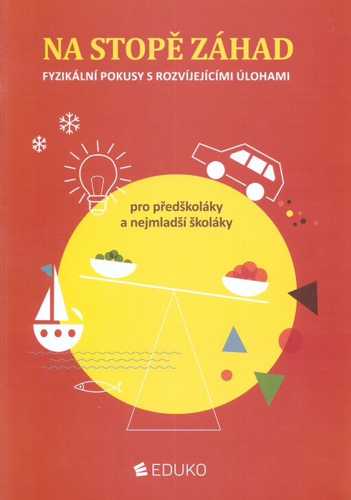 Na stopě záhad (Fyzikální pokusy s rozvíjejícími úlohami) -  V. Pumpr, S. Janoušková, T. Kudrna