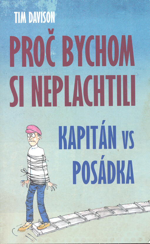 Proč bychom si neplachtili