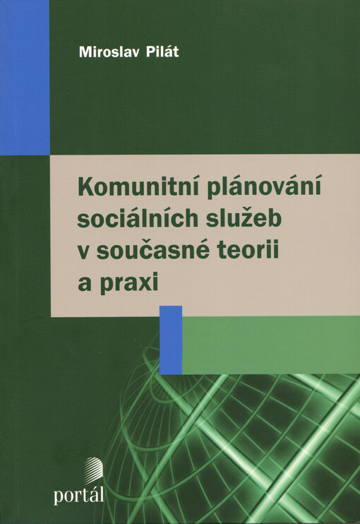 Komunitní plánování sociálních služeb v současné teorii a praxi