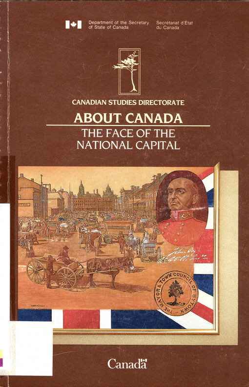 The face of the National Capital = Le visage de la Capitale nationale