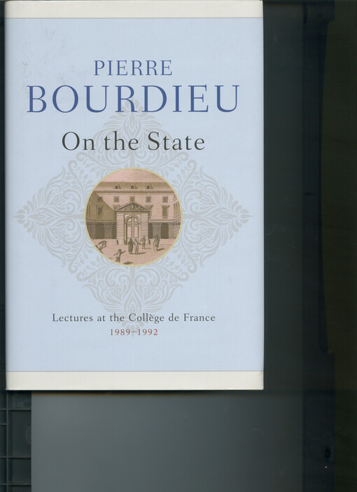 On the state :lectures at the Collège de France, 1989-1992