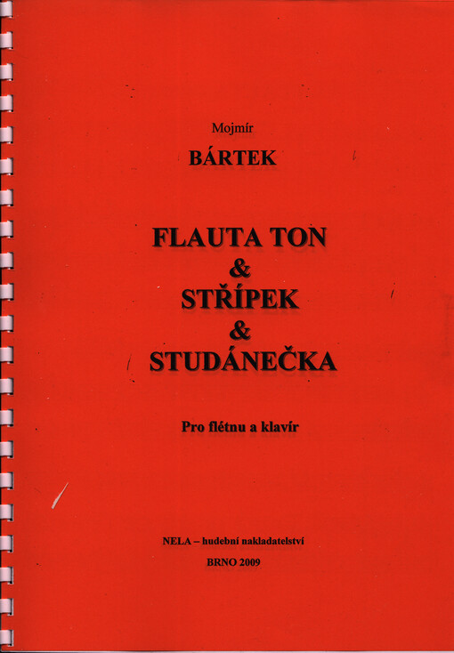 Flauta ton ; & Střípek ; & Studánečka : pro flétnu a klavír