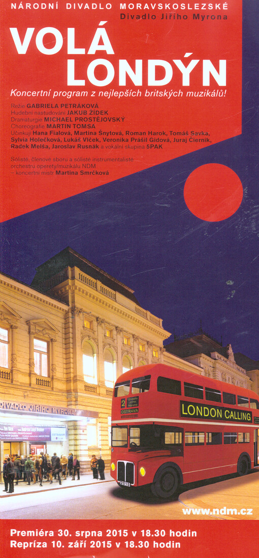 Volá Londýn : koncertní program z nejlepších britských muzikálů! : premiéra 30. srpna 2015 v 18.30 hodin : repríza 10. září 2015 v 18.30 hodin