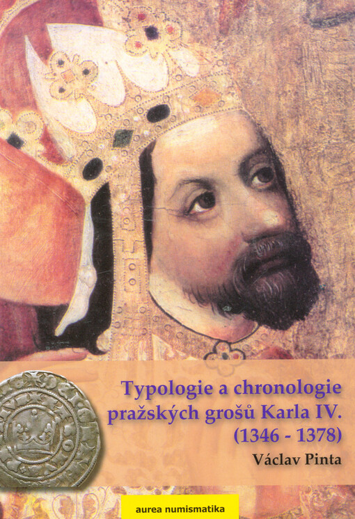 Typologie a chronologie pražských grošů Karla IV. (1346-1378)