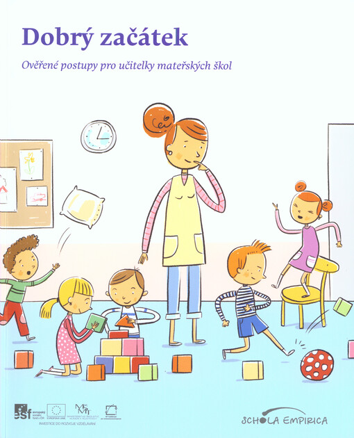 Dobrý začátek : ověřené postupy pro učitelky mateřských škol