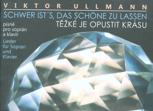 Schwer ist's, das Schöne zu lassen = Těžké je opustit krásu