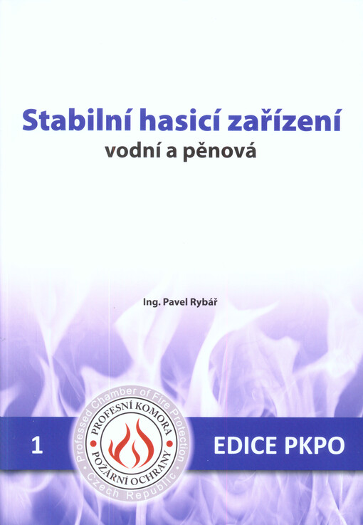 Stabilní hasicí zařízení : vodní a pěnová