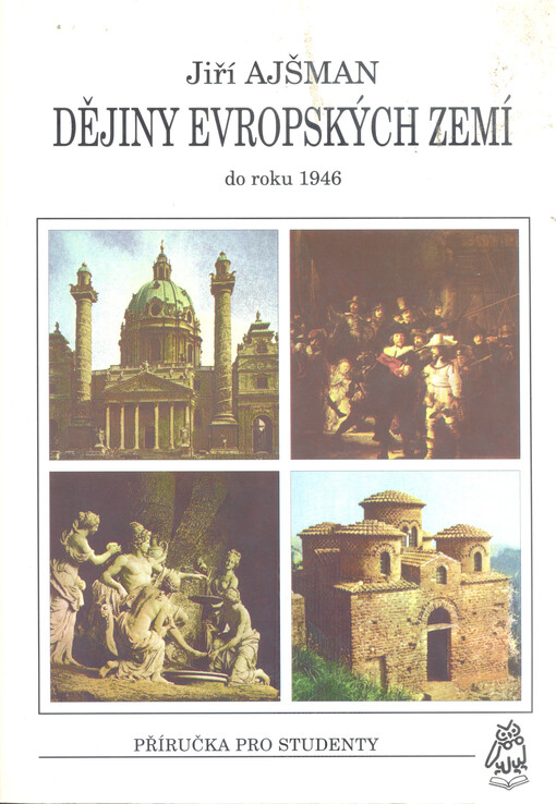 Dějiny evropských zemí do roku 1946: [příručka pro studenty]