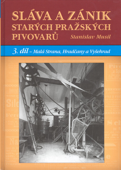 Sláva a zánik starých pražských pivovarů