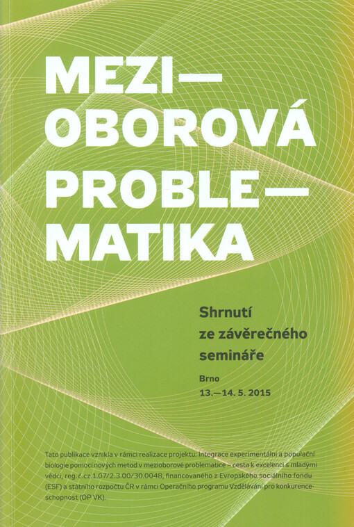Mezioborová problematika : shrnutí ze závěrečného semináře : Brno, 13.-14.5.2015