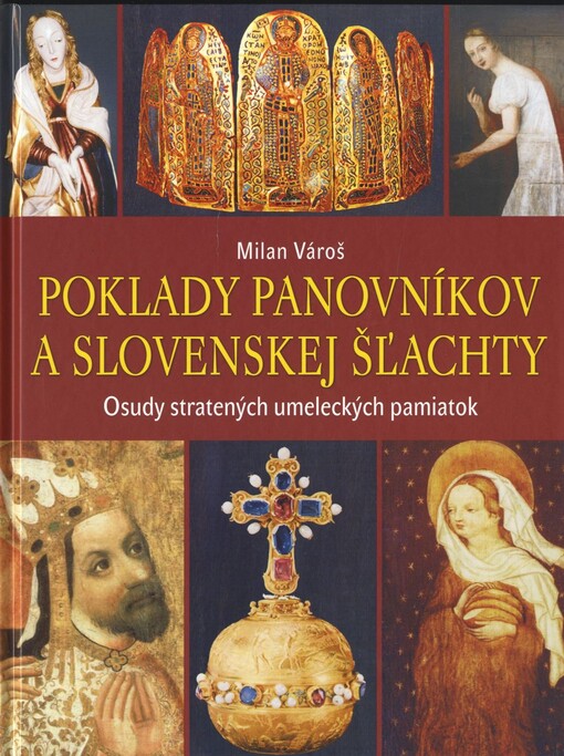 Poklady panovníkov a slovenskej šľachty