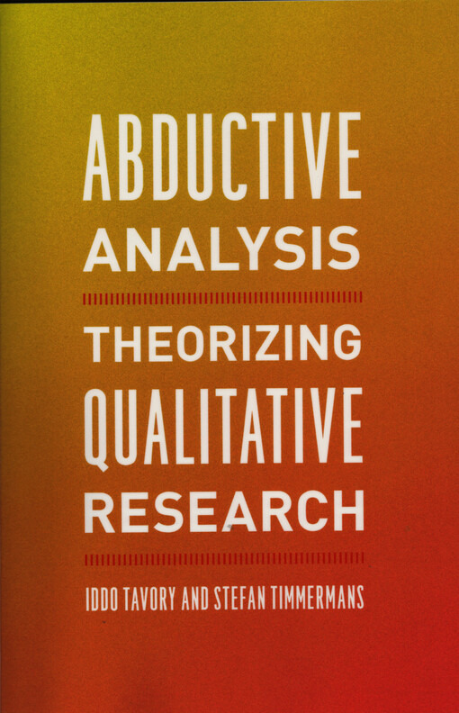 Abductive analysis : theorizing qualitative research