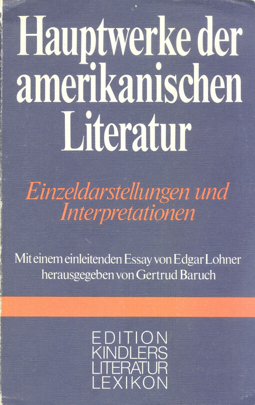 Hauptwerke der amerikanischen Literatur : Darstellungen und Interpretationen