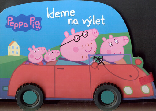 Peppa Pig : ideme na výlet