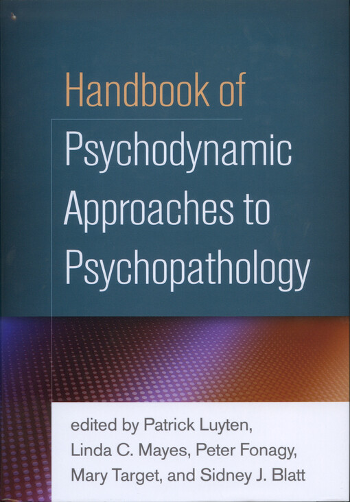 Handbook of psychodynamic approaches to psychopathology