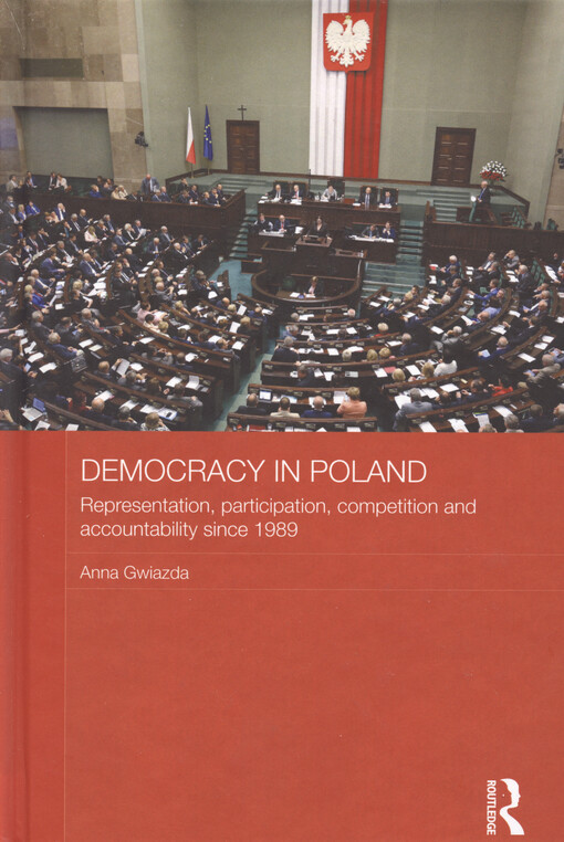 Democracy in Poland : representation, participation, competition and accountability since 1989
