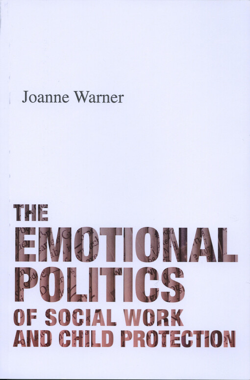 The emotional politics of social work and child protection
