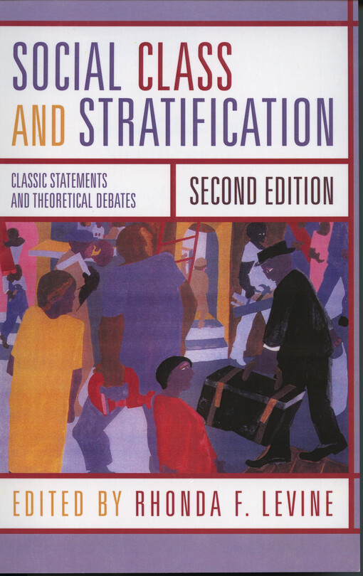 Social class and stratification : classic statements and theoretical debates