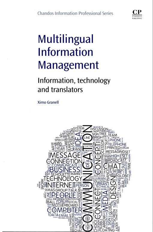 Multilingual information management :information, technology and translators