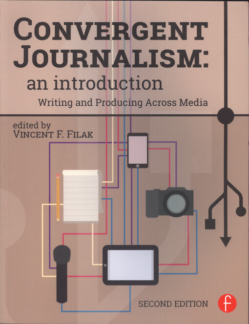 Convergent journalism : an introduction : writing and producing across media