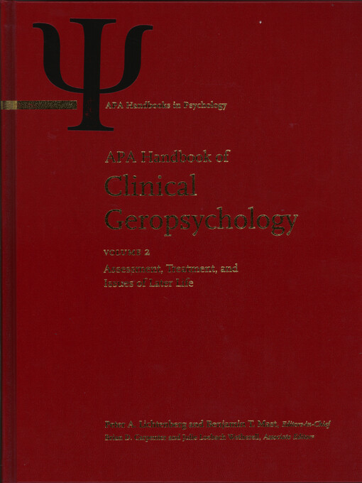 APA handbook of clinical geropsychology. Volume 2, Assessment, treatment, and issues of later life