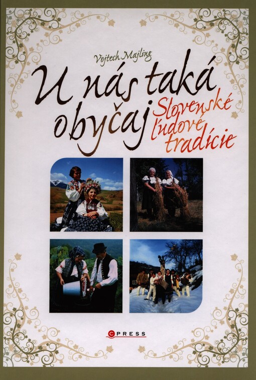 U nás taká obyčaj: slovenské ľudové tradície