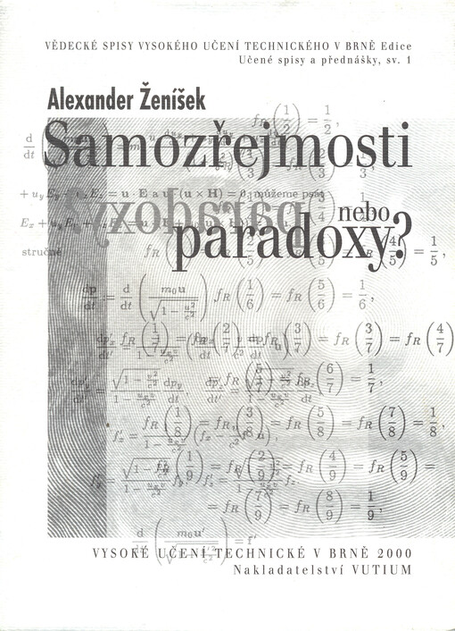 Samozřejmosti nebo paradoxy? : rozšířená přednáška pro Učenou společnost ČR