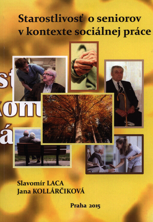 Starostlivosť o seniorov v kontexte sociálnej práce