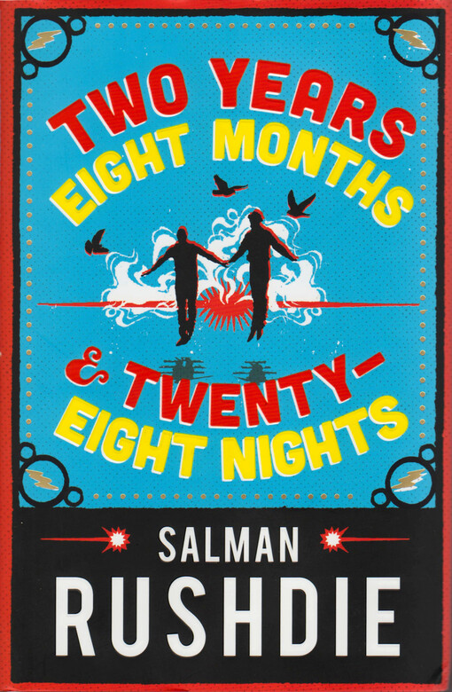 Two years eight months and twenty-eight nights : a novel