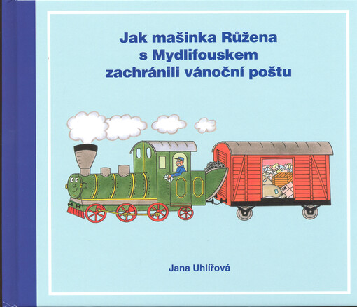 Jak mašinka Růžena s Mydlifouskem zachránili vánoční poštu