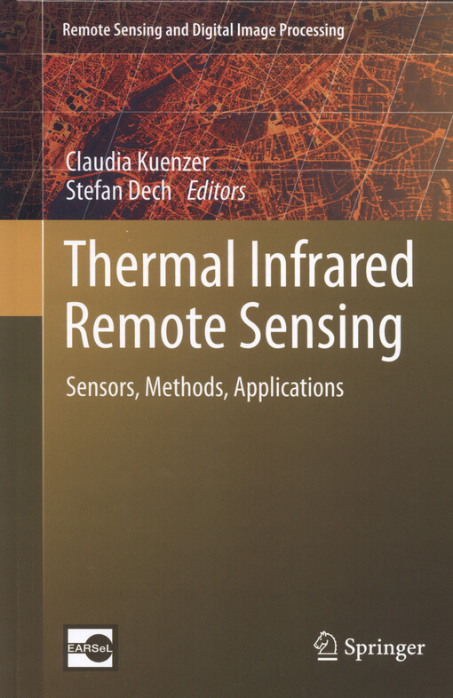 Thermal infrared remote sensing :sensors, methods, applications