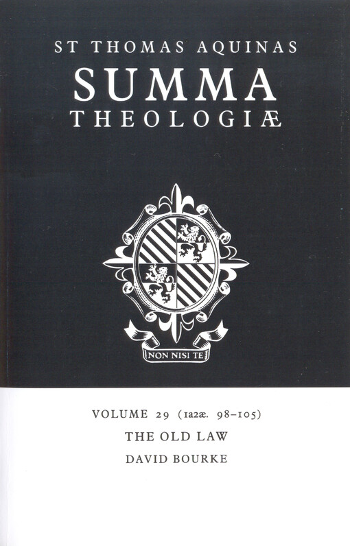Summa theologiae. Volume 29, The old law (1a2ae. 98-105), Volume 29, The old law (1a2ae. 98-105)