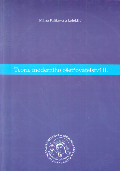 Teorie moderního ošetřovatelství II.
